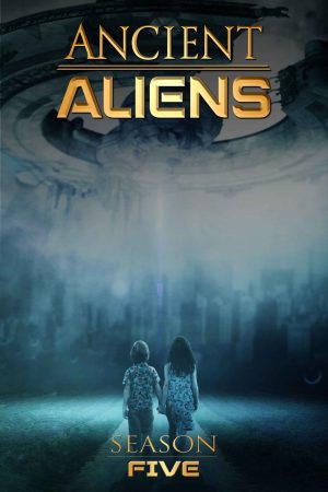 Ancient Aliens (Phần 5)